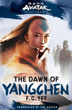 Avatar, The Last Airbender - The Dawn of Yangchen - Book 3