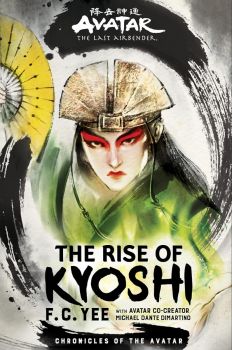 Avatar, The Last Airbender - The Rise of Kyoshi - Book 1