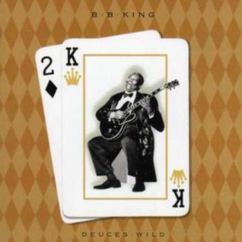 B.B. KING - DEUCES WILD