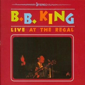 B.B. KING - LIVE AT THE REGAL