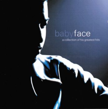 Babyface ‎- A Collection Of His Greatest Hits - CD