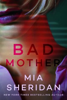 Bad Mother - Mia Sheridan - 9781662509766 - Amazon Publishing - Онлайн книжарница Ciela | ciela.com