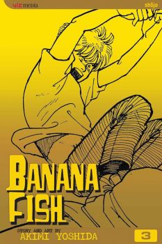 Banana Fish - Vol. 17 - Volume 3 - Akimi Yoshida - 9781591161066 - Viz Media - Онлайн книжарница Ciela | ciela.com