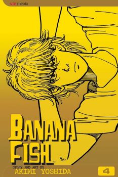 Banana Fish - Vol. 4 - Akimi Yoshida - 9781591161332 - Viz Media - Онлайн книжарница Ciela | ciela.com