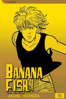 Banana Fish - Vol. 5 - Akimi Yoshida - 9781591164173 - Viz Media - Онлайн книжарница Ciela | ciela.com