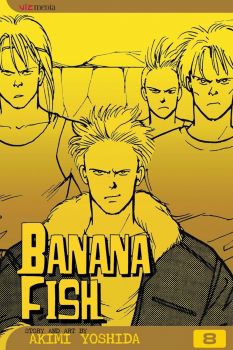 Banana Fish - Vol. 8 - Akimi Yoshida - 9781591164203 - Viz Media - Онлайн книжарница Ciela | ciela.com