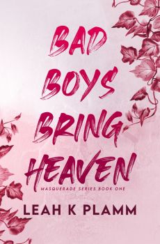 Bad Boys Bring Heaven - Leah K Plamm - 9786197592023 - Онлайн книжарница Ciela | ciela.com