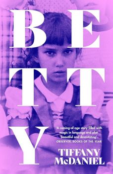 Betty - Tiffany McDaniel - 9781474617543 - Онлайн книжарница Ciela | ciela.com
