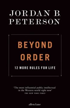 Beyond Order 12 More Rules for Life - Jordan B. Peterson - Penguin Putnam Inc - 9780593420164 - Онлайн книжарница Ciela | Ciela.com