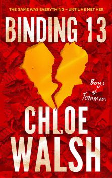 Binding 13 - Chloe Walsh - 9780349439259 - Piatkus - Онлайн книжарница Ciela | ciela.com