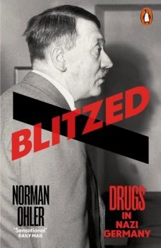 Blitzed - Norman Ohler - Penguin - 9780141983165 - Онлайн книжарница Ciela | ciela.com