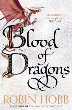 Blood of Dragons - The Rain Wild Chronicles