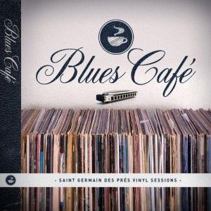 BLUES CAFE - SAINT GERMAIN 2CD
