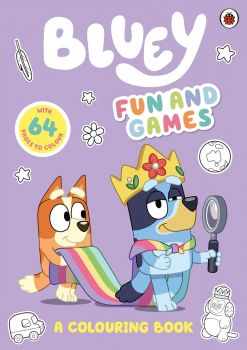Bluey - Fun and Games - A Colouring Book