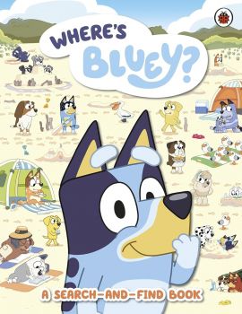 Bluey - Where's Bluey - A Search-And-Find Book