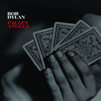BOB DYLAN - FALLEN ANGELS