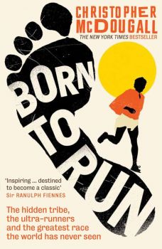 Born to Run - Christopher McDougall - 9781861978776 - Profile Books - Онлайн книжарница Ciela | ciela.com