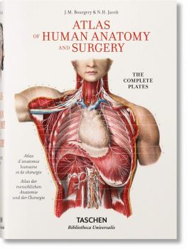Bourgery - Atlas of Human Anatomy and Surgery - Jean-Marie Le Minor - 9783836556620 - Taschen - Онлайн книжарница Ciela | ciela.com