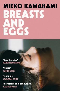Breasts and Eggs - Mieko Kawakami - 9781529074413 - Macmillan - Онлайн книжарница Ciela | ciela.com