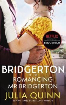 Bridgerton - Romancing Mr Bridgerton - Book 4 - 9780349429458 - Онлайн книжарница Сиела | Ciela.com