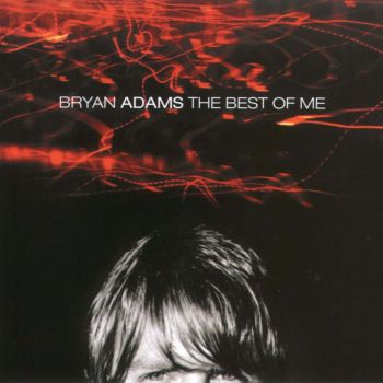 BRYAN ADAMS - THE BEST OF ME 2CD+DVD