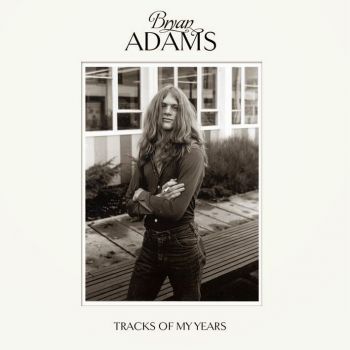 BRYAN ADAMS - TRACKS OF MY YEARS