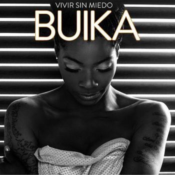 BUIKA - VIVIR SIN MIEDO