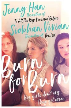 Burn for Burn - Jenny Han  - 9781471183102 - Simon & Schuster - Онлайн книжарница Ciela | ciela.com