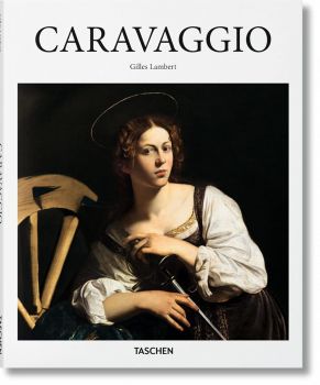 Caravaggio - Gilles Lambert - 9783836559935 - Taschen - Онлайн книжарница Ciela | ciela.com