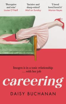 Careering - Daisy Buchanan - 9780751580235 - Sphere - Онлайн книжарница Ciela | ciela.com
