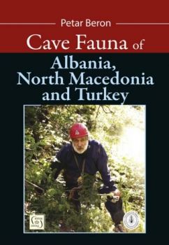 Cave fauna of Albania, North Macedonia and Turkey - Петър Берон - Изток - Запад - 9786190116257 - Онлайн книжарница Ciela | ciela.com