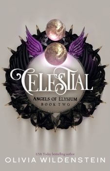 Celestial - Angels of Elysium - Wildstone Publishing - Olivia Wildenstein - 9781948463874 - Онлайн книжарница Ciela | ciela.com 