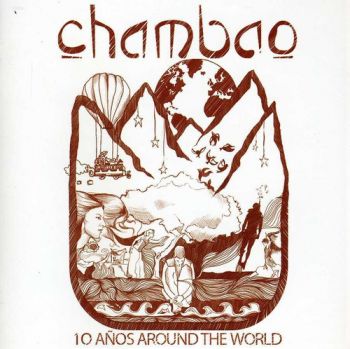 CHAMBAO - 10 ANOS AROUND THE WORLD