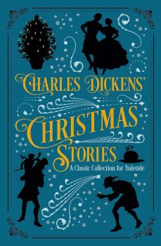 Charles Dickens - Christmas Stories - Charles Dickens - 9781789502367 -Arcturus - Онлайн книжарница Ciela | ciela.com