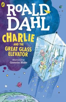 Charlie and the Great Glass Elevator - Roald Dahl - 9780141371368 - Puffin - Онлайн книжарница Ciela | ciela.com