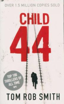 CHILD 44. (Tom Rob Smith)