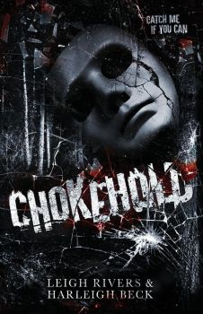Chokehold - A Dark MM Romance - Leigh Rivers, Harleigh Beck - 9781738495429 - Онлайн книжарница Ciela | ciela.com