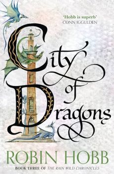 City of Dragons - The Rain Wild Chronicles