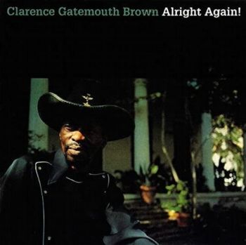 Clarence Gatemouth Brown - Alright Again! - 9700000420358 - Онлайн книжарница Ciela | ciela.com
