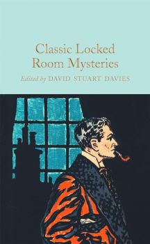 Classic Locked Room Mysteries - David Stuart Davies - 9781909621374 - Macmillan - Онлайн книжарница Ciela | ciela.com
