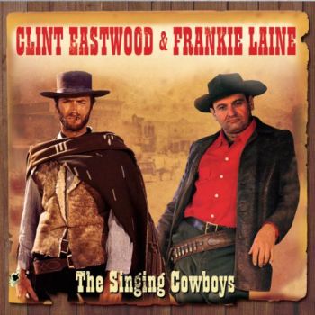 CLINT EASTWOOD & FRANKIE LAINE 2 CD