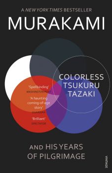 Colorless Tsukuru Tazaki and His Years of Pilgrimage - Haruki Murakami - 9780099590378 - Онлайн книжарница Ciela | ciela.com