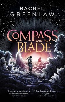 Compass and Blade - Рейчъл Грийнлоу - Harper Collins - 9780008642440 - Онлайн книжарница Ciela | ciela.com