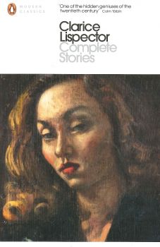 Complete Stories - Clarice Lispector - 9780141197388 - Penguin Books - Онлайн книжарница Ciela | ciela.com
