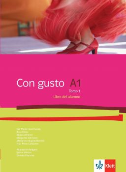 Con gusto - A1 - Tomo 1. Libro del alumno - Учебник по испански език за 9. и 10. клас втори чужд език  - ciela.com
