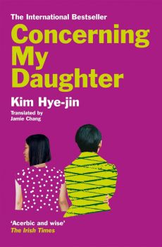 Concerning My Daughter - Kim Hye-jin - 9781529057683 - Picador - Онлайн книжарница Ciela | ciela.com
