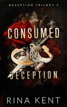 Consumed by Deception - Deception Trilogy - Special Edition