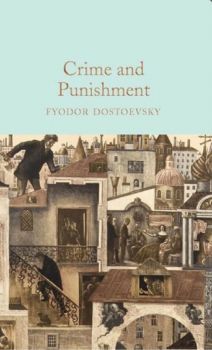Crime and Punishment - Fyodor Dostoevsky - 9781509827749 - Онлайн книжарница Ciela | ciela.com