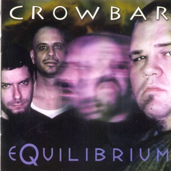 CROWBAR - EQUILIBRUM