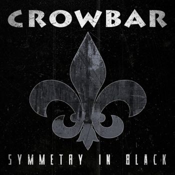 CROWBAR - SYMMETRY IN BLACK LTD.